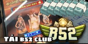 Hướng dẫn tải app B52 lý do nên dùng ứng dụng?