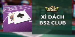 Xì Dách B52 Club về giới thiệu
